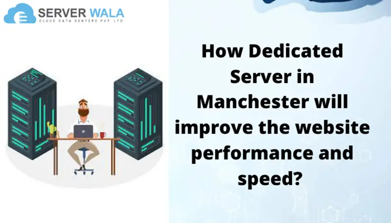 Best Dedicated Server Manchester