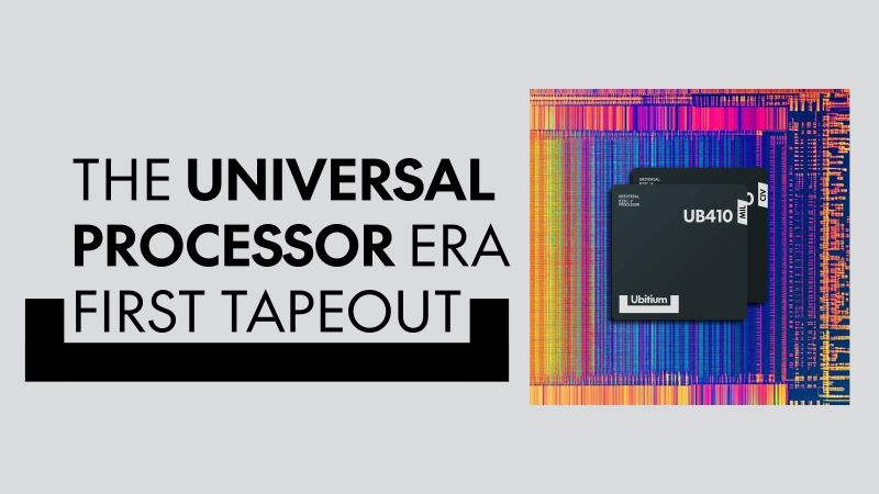 Ubitium The Universal Processor First Tapeout